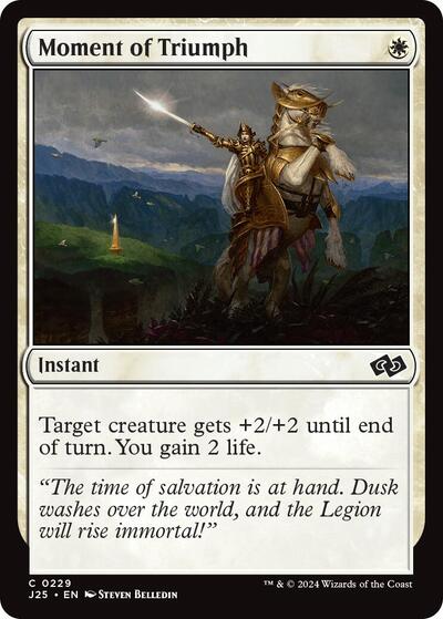 Moment of Triumph J25 #229 (Near Mint Common) Magic: The Gathering: Foundations Jumpstart