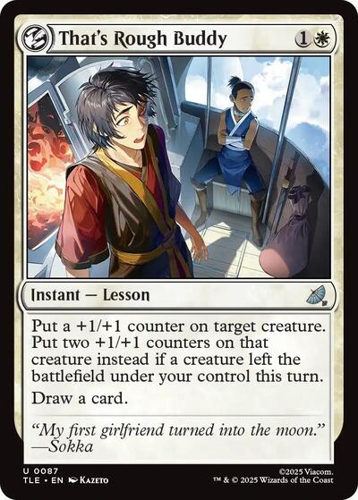 Thats Rough Buddy TLE #87 (Near Mint Uncommon) Magic: The Gathering: Avatar: The Last Airbender: Eternal-Legal