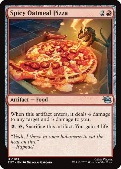 Spicy Oatmeal Pizza Teenage Mutant Ninja Turtles TMT #109 (Uncommon) Magic: The Gathering: