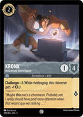 Kronk - Unlicensed Investigator 5 #178/204 (Near Mint Common) Disney Lorcana: Shimmering Skies