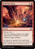 Drill Too Deep EOE #133 (Near Mint Common) Magic: The Gathering: Edge of Eternities
