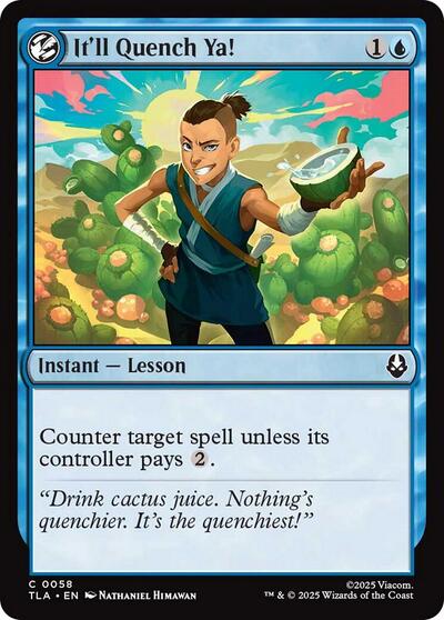 Itll Quench Ya TLA #58 (Near Mint Common) Magic: The Gathering: Avatar: The Last Airbender