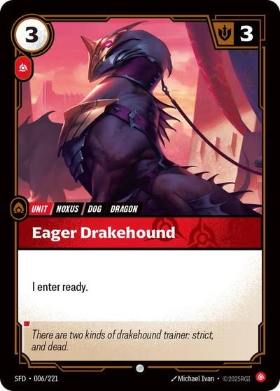 Eager Drakehound Foil SFD #006/221 (Near Mint Common) Riftbound: League of Legends Trading Card Game: Spiritforged