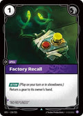 Factory Recall Foil SFD #135/221 (Near Mint Uncommon) Riftbound: League of Legends Trading Card Game: Spiritforged
