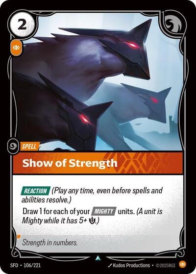 Show of Strength Foil SFD #106/221 (Near Mint Uncommon) Riftbound: League of Legends Trading Card Game: Spiritforged