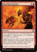 Burning Curiosity ECL #129 (Near Mint Common) Magic: The Gathering: Lorwyn Eclipsed