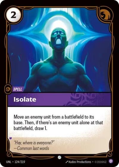 Isolate Foil UNL #124/219 (Near Mint Common) Riftbound: League of Legends Trading Card Game: Unleashed