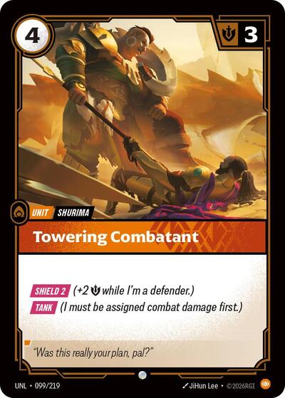 Towering Combatant Foil UNL #099/219 (Near Mint Common) Riftbound: League of Legends Trading Card Game: Unleashed