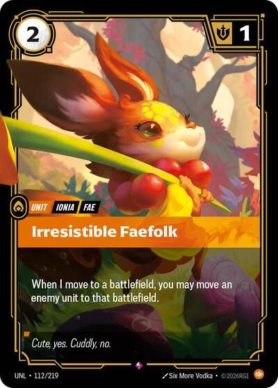 Irresistible Faefolk Foil UNL #112/219 (Near Mint Rare) Riftbound: League of Legends Trading Card Game: Unleashed