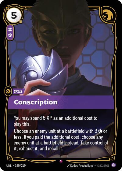 Conscription Foil UNL #140/219 (Near Mint Rare) Riftbound: League of Legends Trading Card Game: Unleashed